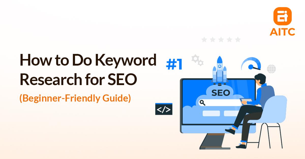 How to Do Keyword Research for SEO (Beginner-Friendly Guide)